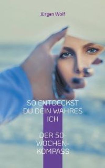 So entdeckst du dein wahres Ich