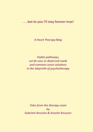. . . but to you I'll stay forever true!