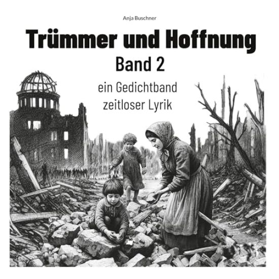 Trümmer und Hoffnung Band 2
