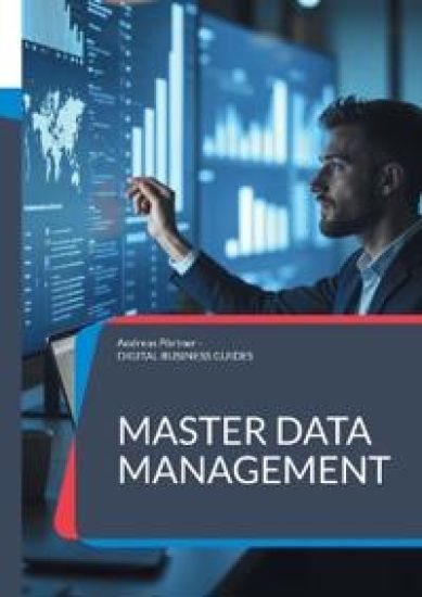 Master Data Management: Daten als Erfolgsfaktor: Wie MDM den Mittelstand digital stärkt