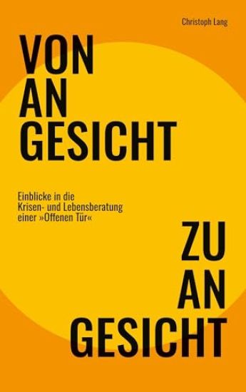 Von Angesicht zu Angesicht: Einblicke in die Krisen- und Lebensberatung einer "Offenen Tür"