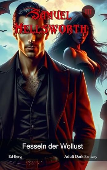 Samuel Hellsworth - 3 - Fesseln der Wollust