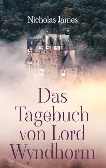 Das Tagebuch von Lord Wyndhorm