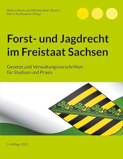 Forst- und Jagdrecht im Freistaat Sachsen