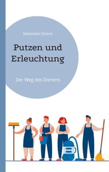Putzen und Erleuchtung