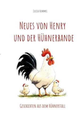 Neues von Henry und der Hühnerbande