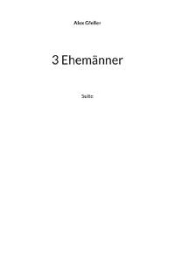3 Ehemänner
