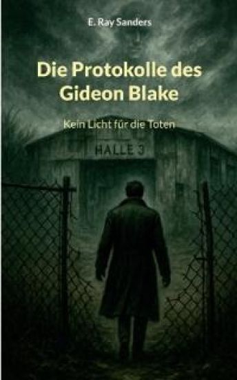 Die Protokolle des Gideon Blake