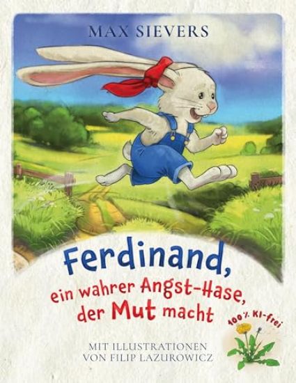 Ferdinand, ein wahrer Angst-Hase, der Mut macht