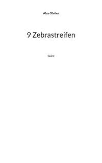 9 Zebrastreifen