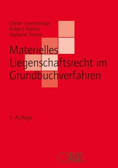 Materielles Liegenschaftsrecht im Grundbuchverfahren