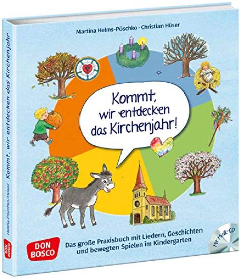 Kommt, wir entdecken das Kirchenjahr, m. Audio-CD