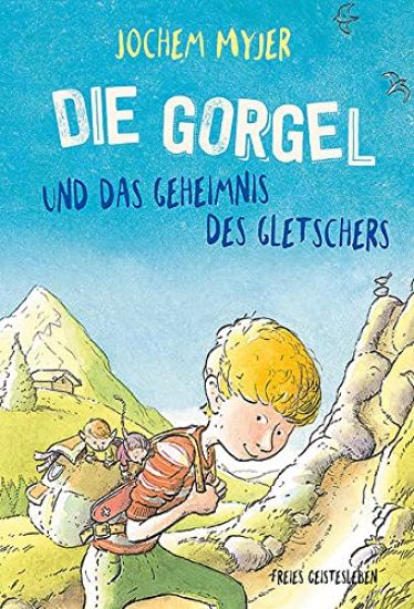 Die Gorgel und das Geheimnis des Gletschers