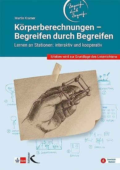 Körperberechnungen - Begreifen durch Begreifen