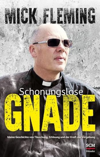 Schonungslose Gnade