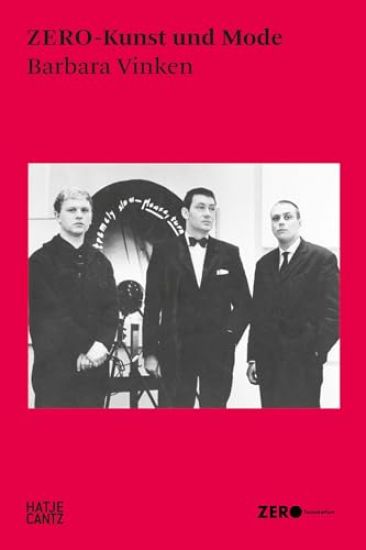 ZERO-Kunst und Mode: Avantgarde der 1960er - Kunst, Design und Performance im Dialog