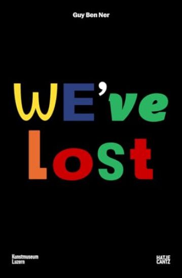 Guy Ben Ner: We've Lost (Bilingual edition)