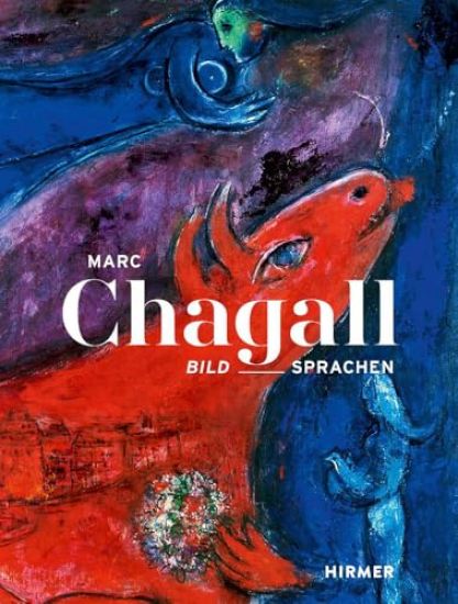Marc Chagall - Bildsprachen