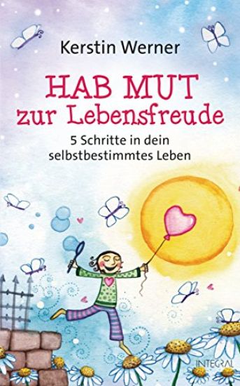 Hab Mut zur Lebensfreude