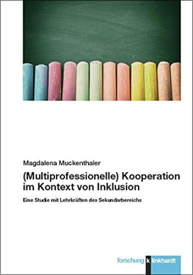 (Multiprofessionelle) Kooperation im Kontext von Inklusion