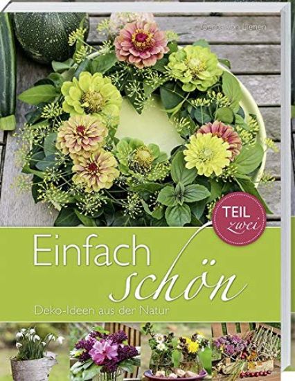 Einfach schön - Deko-Ideen aus der Natur - Teil 2