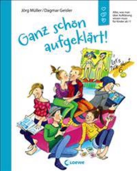 Ganz schön aufgeklärt!