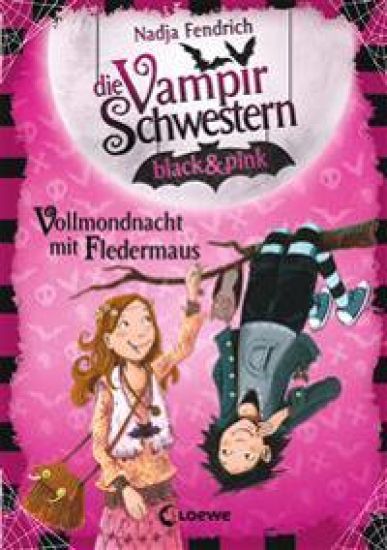 Die Vampirschwestern black & pink (Band 2) - Vollmondnacht mit Fledermaus