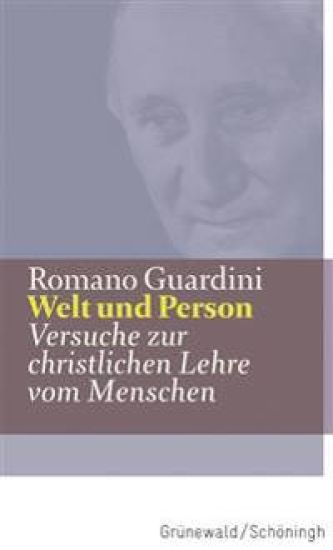 Welt Und Person: Versuche Zur Christlichen Lehre Vom Menschen
