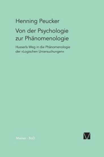 Von der Psychologie zur Phänomenologie