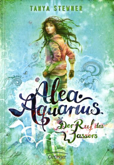 Alea Aquarius 1. Der Ruf des Wassers