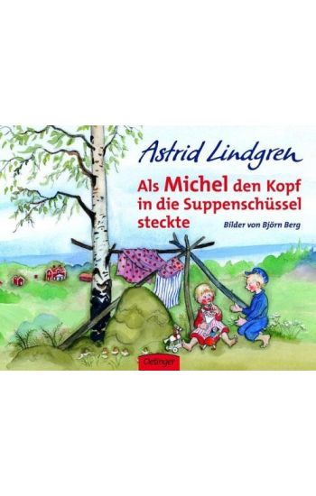 Als Michel den Kopf in die Suppenschüssel steckte