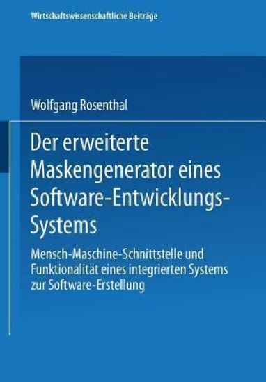 Der erweiterte Maskengenerator eines Software-Entwicklungs-Systems