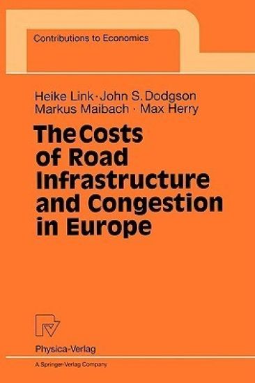 The Costs of Road Infrastructure and Congestion in Europe