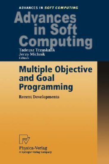 Multiple Objective and Goal Programming