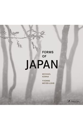 Forms of Japan: Michael Kenna (deutsche Ausgabe)
