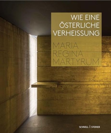 Wie Eine Osterliche Verheiaung: Maria Regina Martyrum