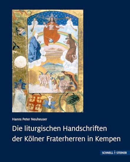 Die Liturgischen Handschriften Der Kolner Fraterherren in Kempen