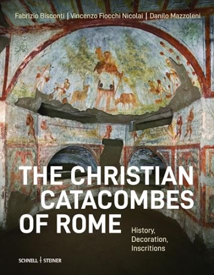 Le catacombe cristiane di Roma
