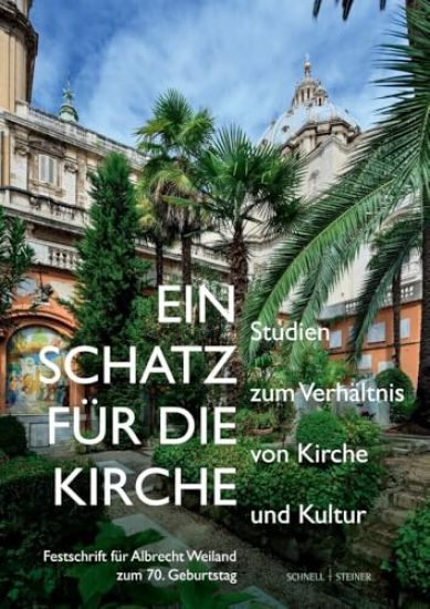 Ein Schatz Fur Die Kirche: Studien Zum Verhaltnis Von Kirche Und Kultur. Festschrift Fur Albrecht Weiland Zum 70. Geburtstag