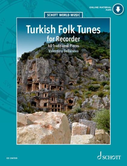 Ed. Valentina Bellanova: Turkish and Middle Eastern Folk Tunes for Recorder - 60 Traditional Piecesbook with Audio Online