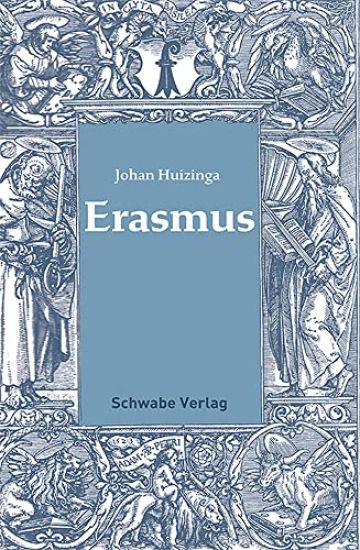 Erasmus: Biographie Aus Dem Niederlandischen Ubersetzt Von Werner Kaegi