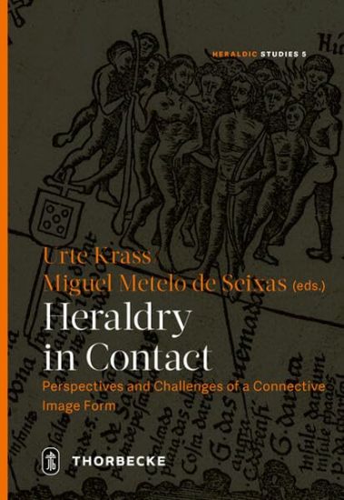 Kansikuva: Heraldry in Contact: Perspectives and Challenges of a Connective Image Form