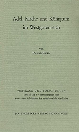 Adel, Kirche Und Konigtum Im Westgotenreich