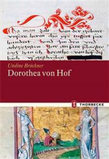 Dorothea Von Hof: 'das Buoch Der Gotlichen Liebe Und Summe Der Tugent': Studien Zu Einer Konstanzer Kompilation Geistlicher Texte Des 14. Und 15. Jahr