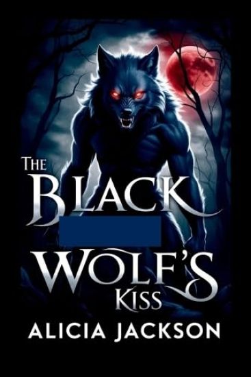 The Black Wolf's Kiss