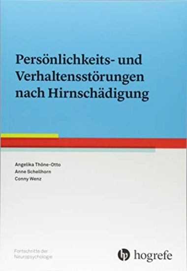 Persönlichkeits- und Verhaltensstörungen nach Hirnschädigung