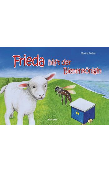 Frieda hilft der Bienenkönigin