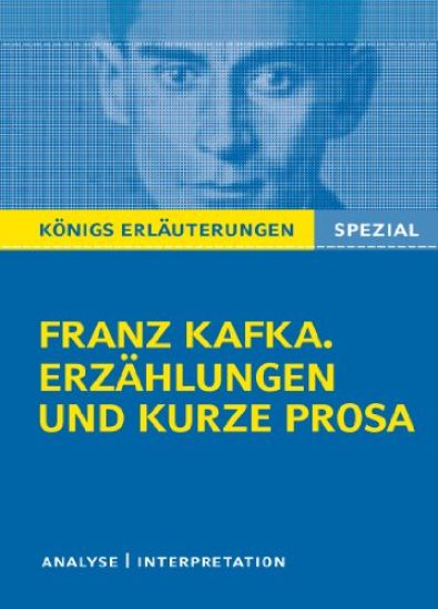 Franz Kafka. Erzählungen und kurze Prosa: Das Urteil, In der Strafkolonie, Vor dem Gesetz, Auf der Galerie, Der Kübelreiter, Ein Landarzt, Schakale und Araber, Eine kaiserliche Botschaft, Die Sorge des Hausvaters, u.w.