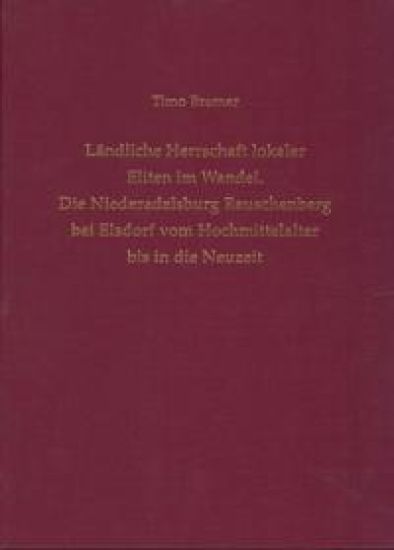 Ländliche Herrschaft lokaler Eliten im Wandel