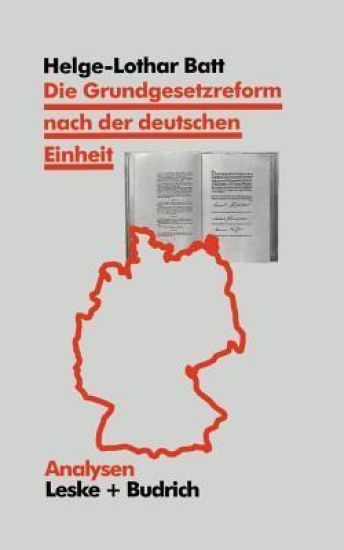 Die Grundgesetzreform nach der deutschen Einheit